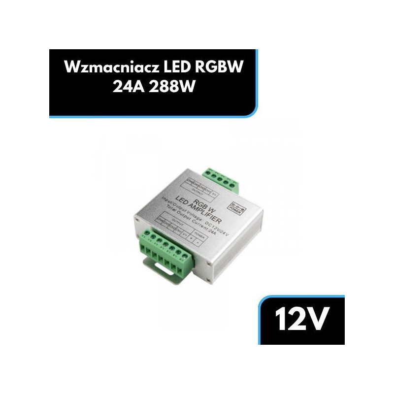 Wzmacniacz LED RGBW 24A 288W 12V