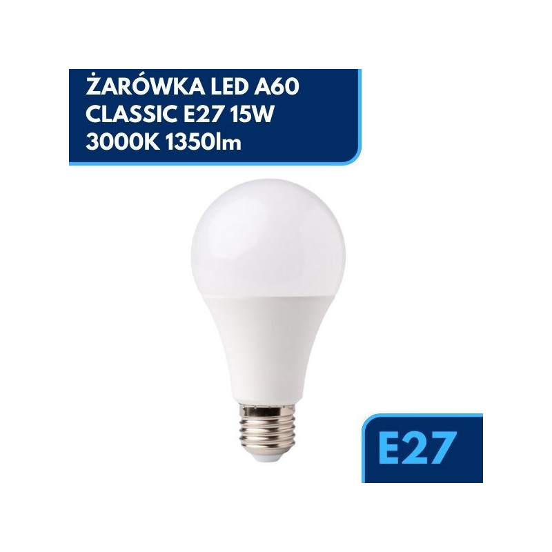 ŻARÓWKA LED A60 CLASSIC E27 15W 3000K 1350lm