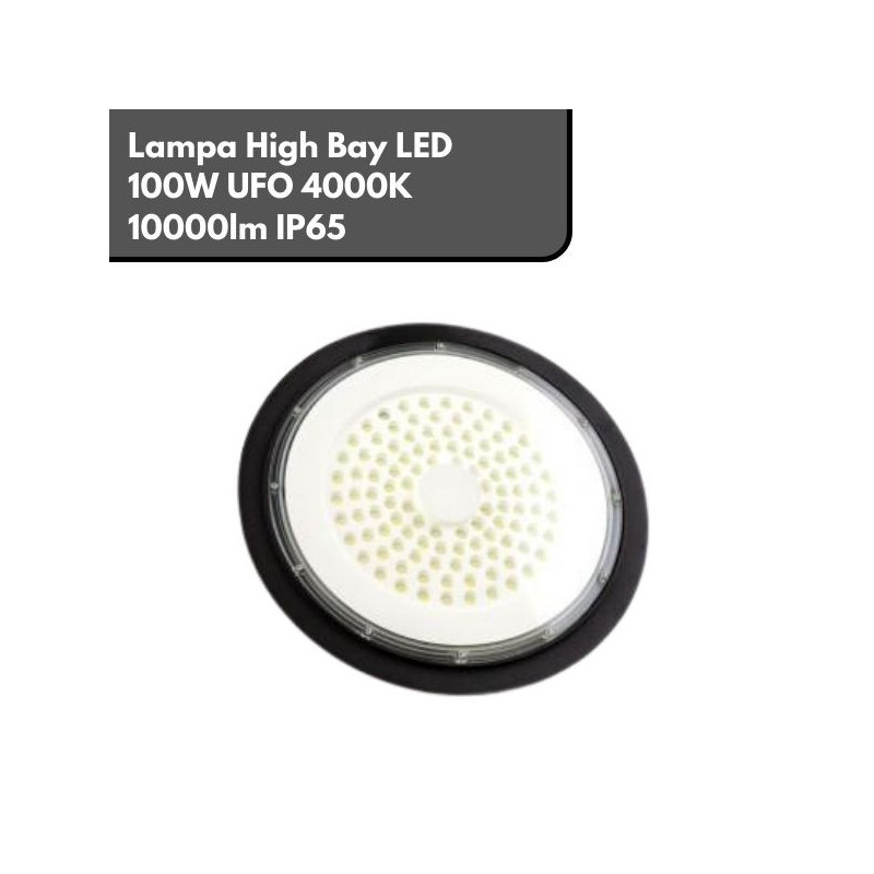 Lampa High Bay LED 100W UFO 4000K 10000lm IP65