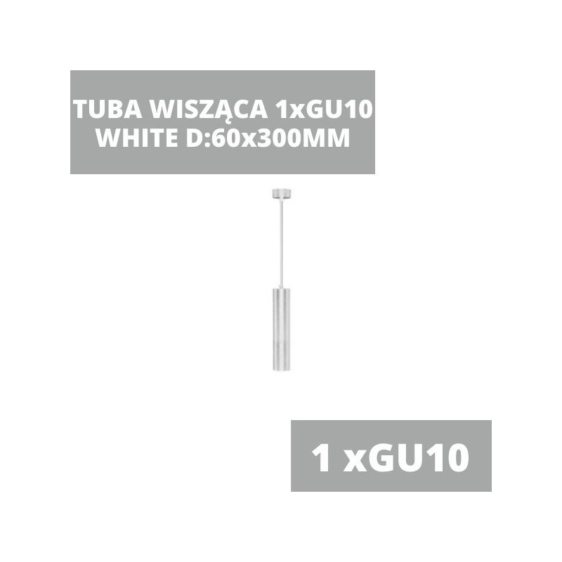 TUBA WISZĄCA 1xGU10 D:60x300MM 3 Lata Gwarancji