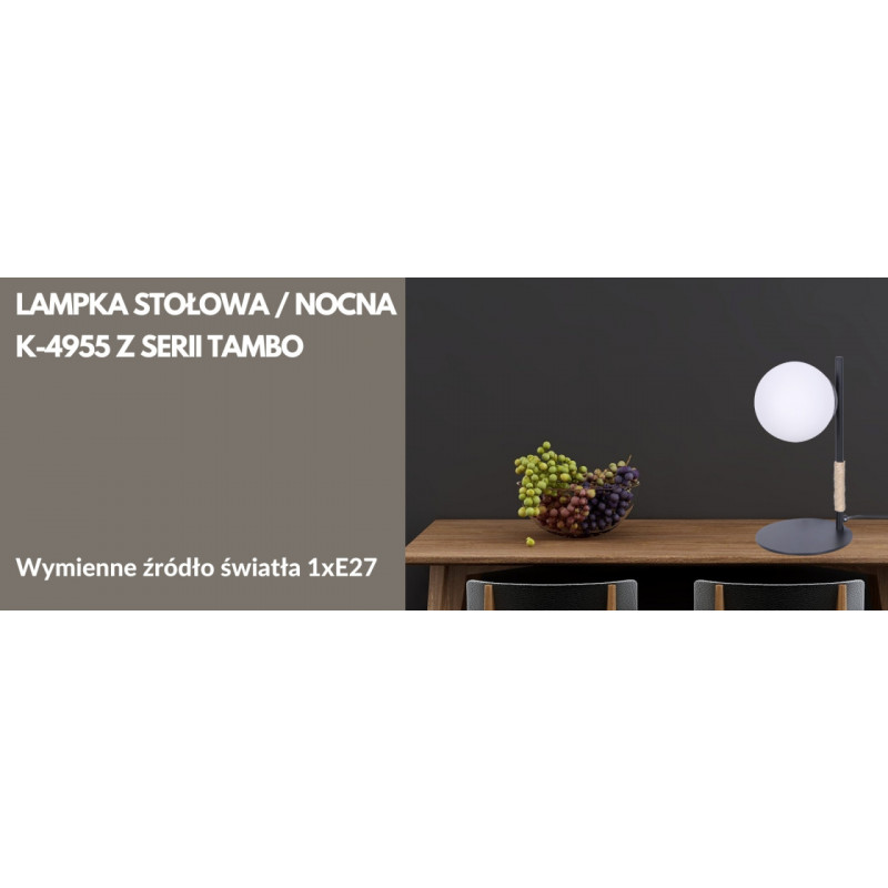Lampka stołowa / nocna K-4955 z serii TAMBO