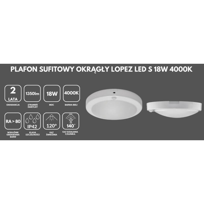 Plafon sufitowy okrągły LOPEZ LED S 18W 4000K