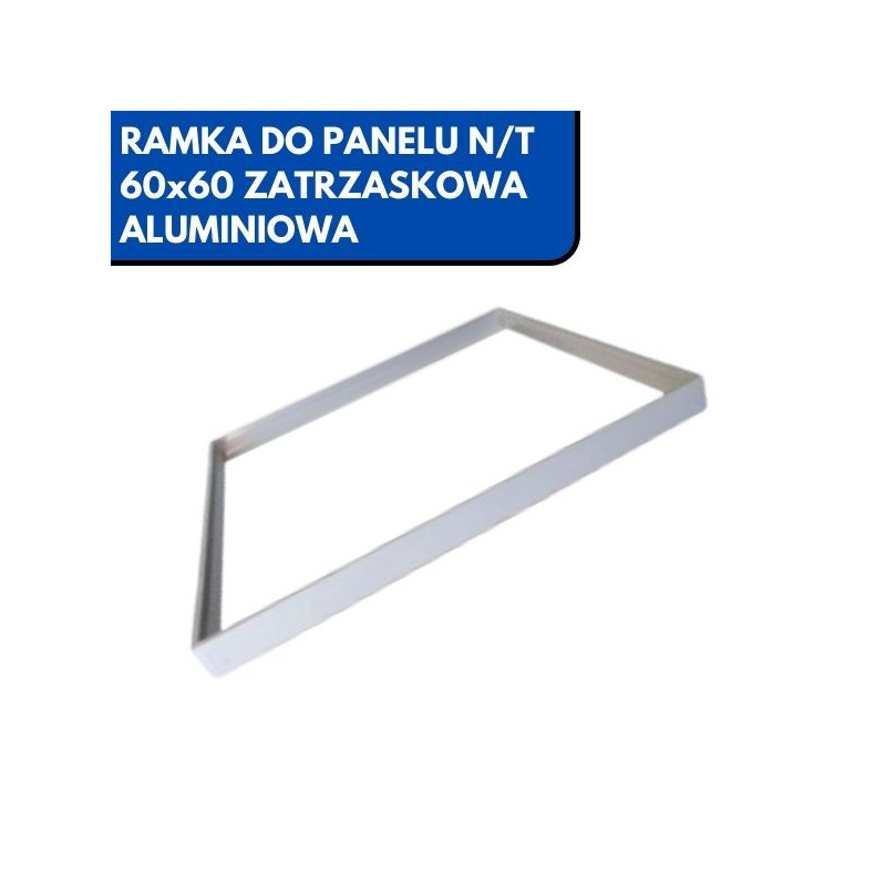 RAMKA DO PANELU N/T 60x60 ZATRZASKOWA ALUMINIOWA