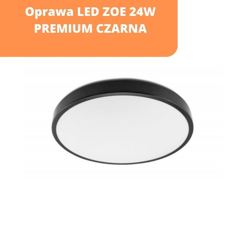 Oprawa Led Zoe 24W Premium Czarna Barwa Neutralna