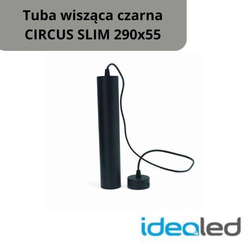Tuba Wisząca Czarna Circus Slim 290X55 ID-6042