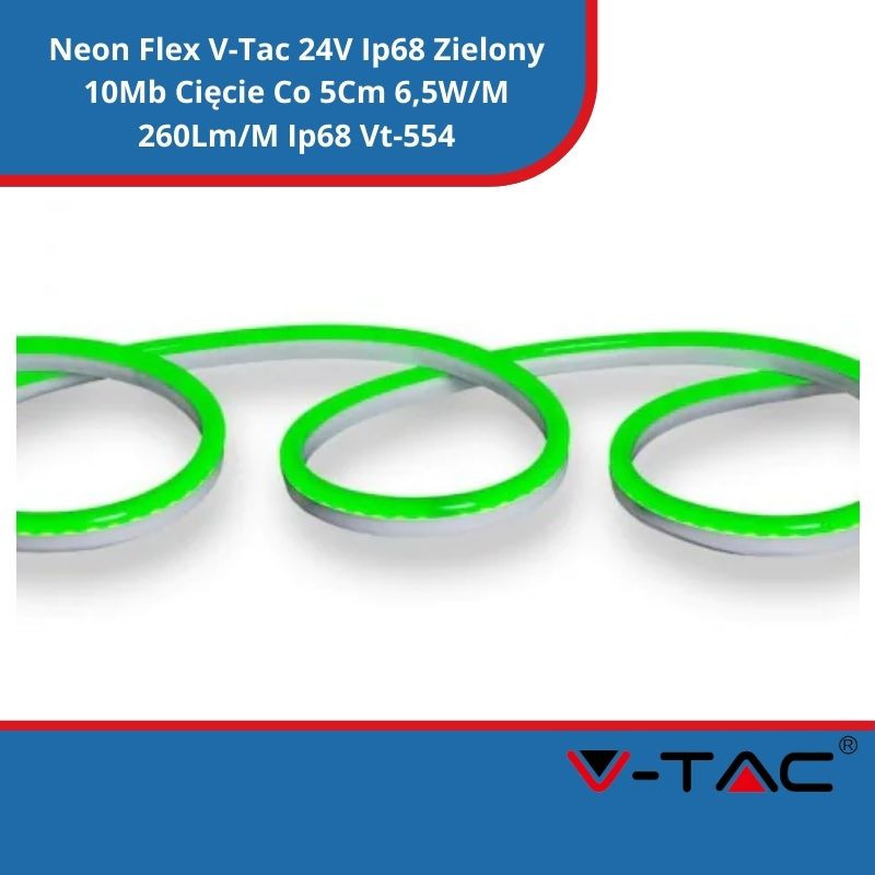 Neon Flex SKU 2616 V-Tac 24V Ip68 Zielony 10Mb Cięcie Co 5Cm 6,5W/M 260Lm/M Ip68 Vt-554