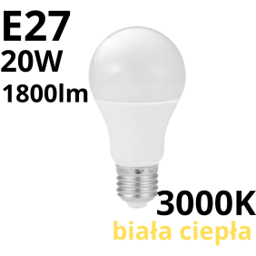 Żarówka Led A60 Classic E27 20W 3000K 1800Lm
