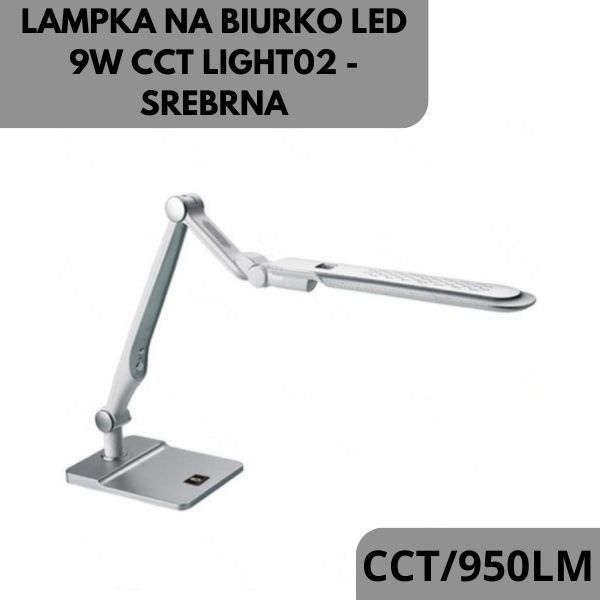 LAMPKA NA BIURKO LED 9W CCT LIGHT02 - SREBRNA