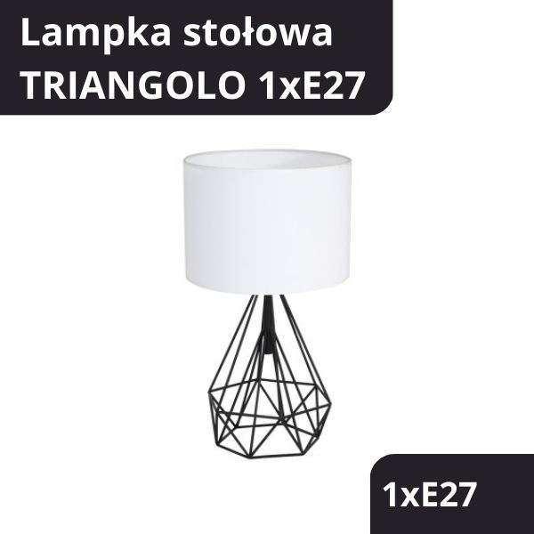LAMPKA STOŁOWA TRIANGOLO 1XE27