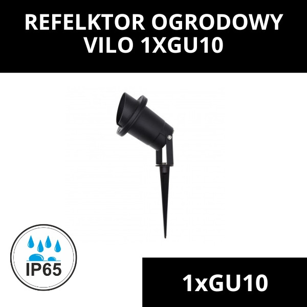REFELKTOR OGRODOWY VILO 1XGU10 IP65
