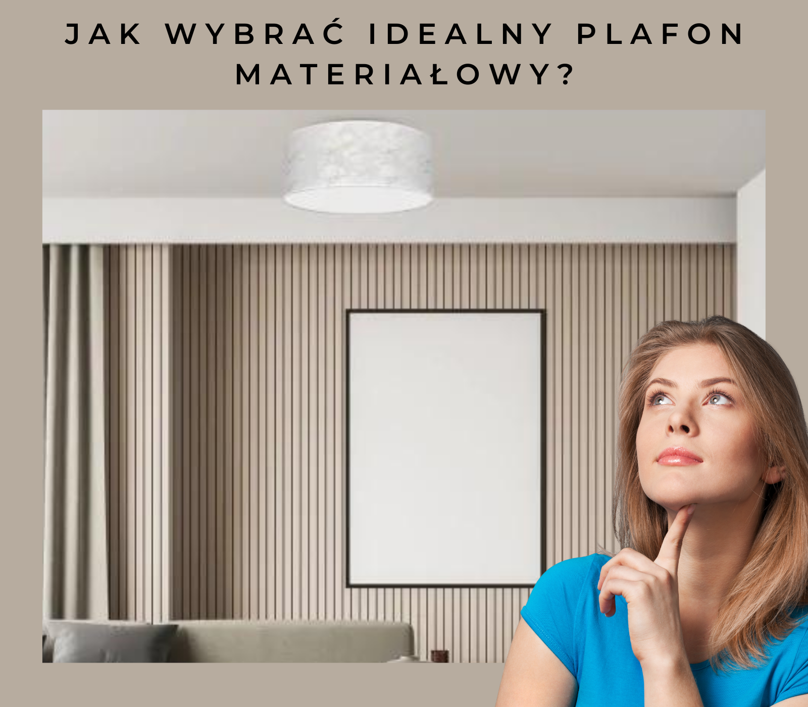 Jak wybrać idealny plafon materiałowy