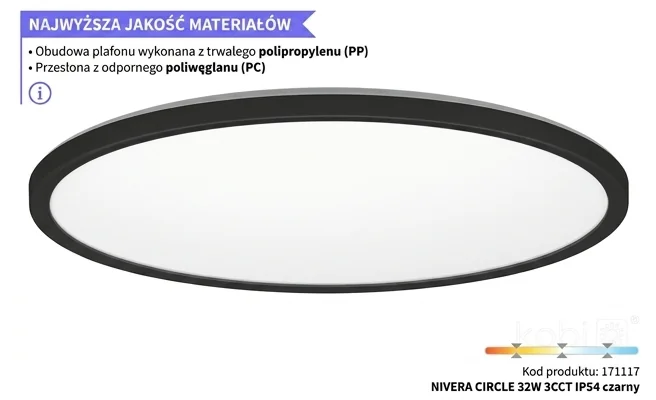Plafon LED NIVERA CIRCLE 32W 3CCT IP54 czarny Kobi Premium kod 171117 – zbliżenie na trwałą obudowę i przesłonę na realistycznym zdjęciu produktowym.