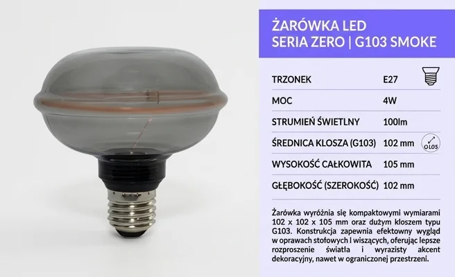 Żarówka LED z dużym kloszem G103 i kompaktowymi wymiarami SERIA ZERO 4W 100lm E27 G103 Smoke SZ61360 na białym tle