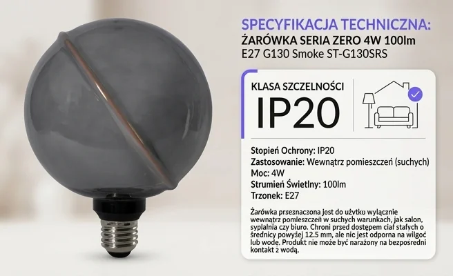 Żarówka LED SERIA ZERO 4W 100lm E27 G130 Smoke ST-G130SRS, stopień szczelności IP20, kod SZ61356
