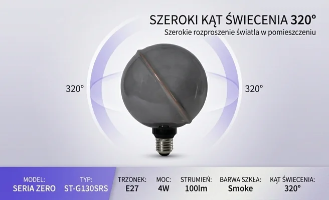 Żarówka LED SERIA ZERO 4W 100lm E27 G130 Smoke ST-G130SRS, szeroki kąt świecenia 320°, kod SZ61356