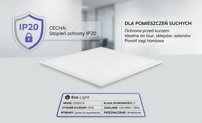 Panel LED Eco Light EC20014 klasa szczelności IP20 – zdjęcie cechy produktowej